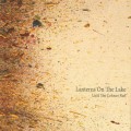 Lanterns on the Lake - Until the Colours run